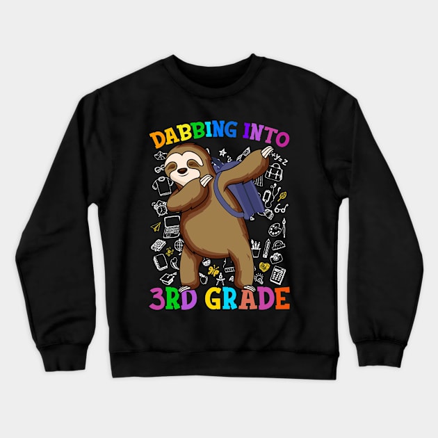 Dabbing Into 3rd Grade Sloth Shirt Back To School Gifts Crewneck Sweatshirt by hardyhtud